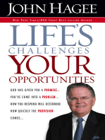 Life's Challenges.. Your Opportunities: God Has Given You A Promise...You've Come Into A Problem...How You Respond Will Determine How Quickly The Provision Comes...