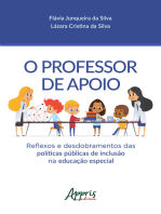 O Professor de Apoio: Reflexos e Desdobramentos das Políticas Públicas de Inclusão na Educação Especial