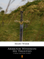 Armour Wherein He Trusted: A Novel and Some Stories