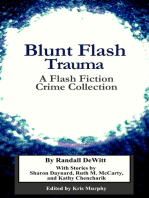 Blunt Flash Trauma: A Flash Fiction Crime Collection