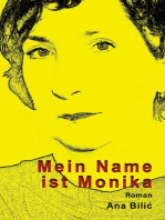Mein Name ist Monika - Roman: Edition Ovidia