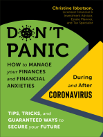 Don't Panic! How to Manage your Finances--and Financial Anxieties--During and After Coronavirus: Tips, tricks, and guaranteed ways to secure your future