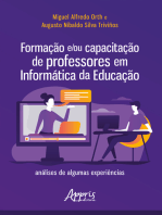 Formação e/ou Capacitação de Professores em Informática da Educação:: Análises de Algumas Experiências