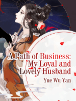 A Path of Business: My Loyal and Lovely Husband: Volume 4