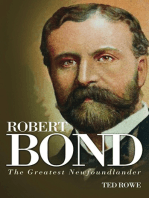 Robert Bond: The Greatest Newfoundlander