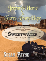 Jeremy's Home & There's Always Hope