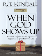 When God Shows Up: How to Recognize the Unexpected Appearances of God in Your Life