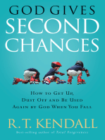 God Gives Second Chances: How to Get Up, Dust Off and be Used Again by God when You Fall