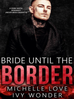 Bride Until the Border: A Dark Mafia Romance: Never Been Caught, #3