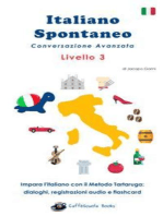 Italiano Spontaneo - Livello 3 Conversazione Avanzata: Impara l'italiano con il Metodo Tartaruga