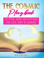 The Cosmic Playbook: 30 Vital Mini Meditations For Love, Hope and Courage: Ignite: The Path to a Magical Life, #1