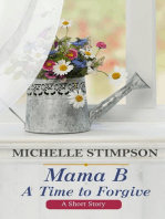 Mama B: A Time to Forgive: Mama B