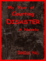 My Year of Courting Disaster