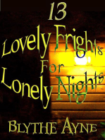 13 Lovely Frights for Lonely Nights