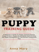 Puppy Training Guide: The Beginners Guide to Puppy Training Basics