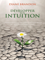 Développer son intuition: Comment éveiller vos aptitudes naturelles en quelques étapes faciles