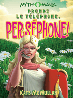 Prends le téléphone, Perséphone!