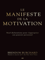 Le manifeste de la motivation: Neuf déclarations pour s’approprier son pouvoir personnel