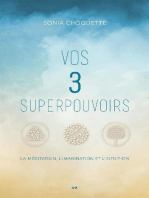 Vos 3 superpouvoirs