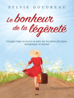 Le bonheur de la légèreté: Voyagez léger et soyez en paix sur les plans physique, énergétique et mental