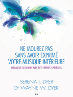 Ne mourez pas sans avoir exprimé votre musique intérieure: Comment j’ai grandi avec des parents spirituels