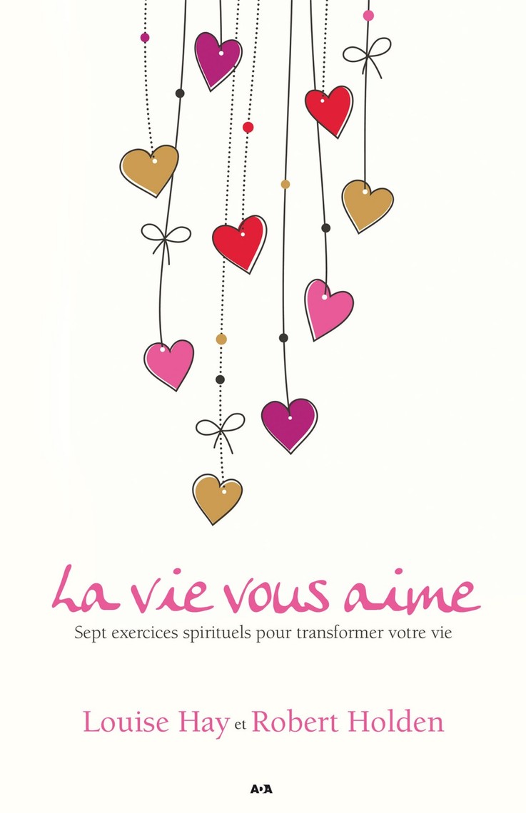 La Force Est En Vous Louise Hay Pdf Gratuit La vie vous aime de Louise Hay, Robert Holden - Livre électronique | Scribd