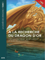 À la recherche du dragon d'or: La lignée des dragons - Tome 1