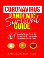 Coronavirus Pandemic Survival Guide: 101 Ways to Thrive Physically, Financially and Emotionally Despite COVID-19 Chaos