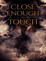 Close Enough to Touch: Anti-Heroes, #3