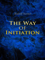 The Way of Initiation; or, How to Attain Knowledge of the Higher Worlds