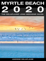 Myrtle Beach: The Delaplaine 2020 Long Weekend Guide