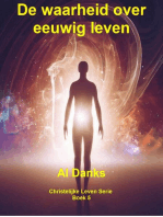 De waarheid over eeuwig leven: Christelijke Leven Serie, #5