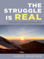 The Struggle Is Real: Free Man's Journey To Plenty More