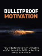 Bulletproof Motivation