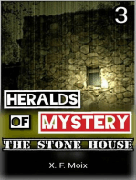Heralds of Mystery. The Stone House.