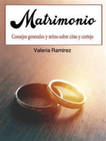 Matrimonio: Consejos generales y mitos sobre citas y cortejo (Spanish Edition)