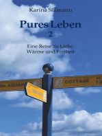Pures Leben 2: Eine Reise zu Liebe, Wärme und Freiheit