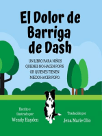 El Dolor De Barriga: Dash Learns Life Lessons