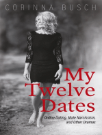 My Twelve Dates: Online Dating, Male Narcissism, and Other Dramas