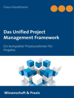 Das Unified Project Management Framework: Ein kompakter Prozessrahmen für Projekte