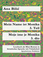 Mein Name ist Monika 3. Teil / Moje ime je Monika 3. dio: Kroatisch-leicht.com