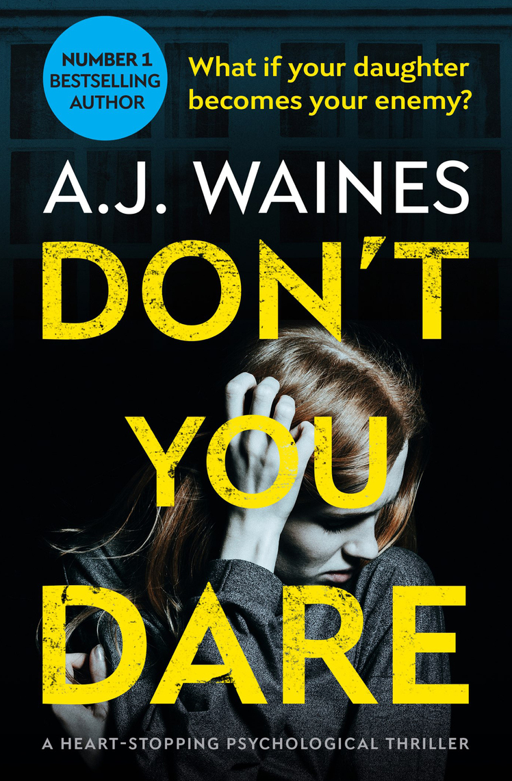 Dont You Dare by A J Waines