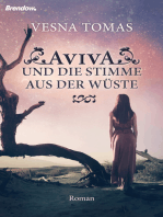 Aviva und die Stimme aus der Wüste: Roman