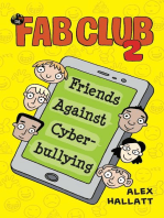 FAB Club 2 – Friends Against Cyberbullying: FAB Club, #2