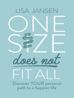 One Size Does Not Fit All: Discover your personal path to a happier life