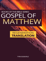 Gospel of Matthew: Regeneration Translation (Regeneration Translation Bible Series Book 2)