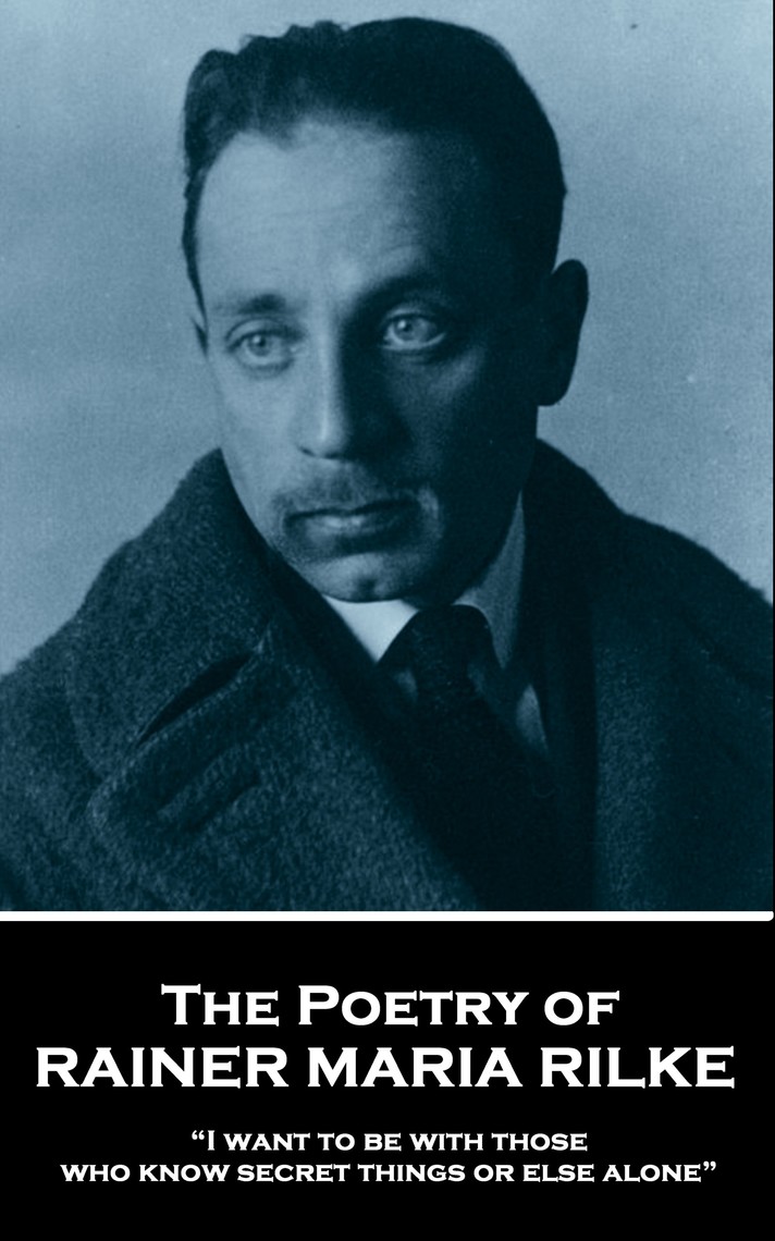 The Poetry of Rainer Maria Rilke by Rainer Maria Rilke (Ebook) - Read ...