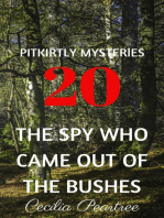 The Spy Who Came Out of the Bushes