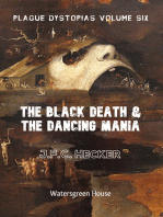 Plague Dystopias Volume Six: The Black Death & the Dancing Mania