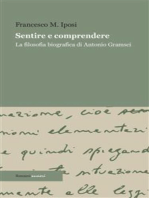 Sentire e comprendere: La filosofia biografica di Antonio Gramsci